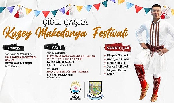 Çiğli Festivali'ne Kuzey Makedonya İçişleri Bakanı konuk olacak